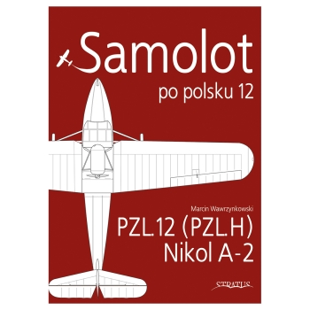 Samolot po polsku 12: PZL.12, Nikol A-2